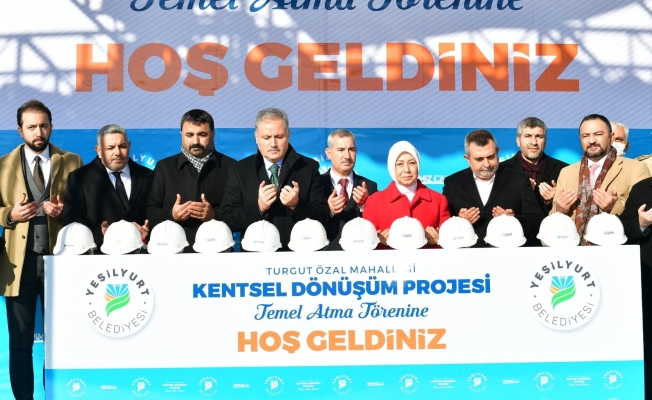Turgut Özal Mahallesi Kentsel Dönüşüm Projesinin temel atma töreni gerçekleştirildi